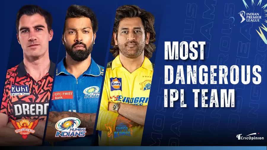 Most Dangerous Team in IPL