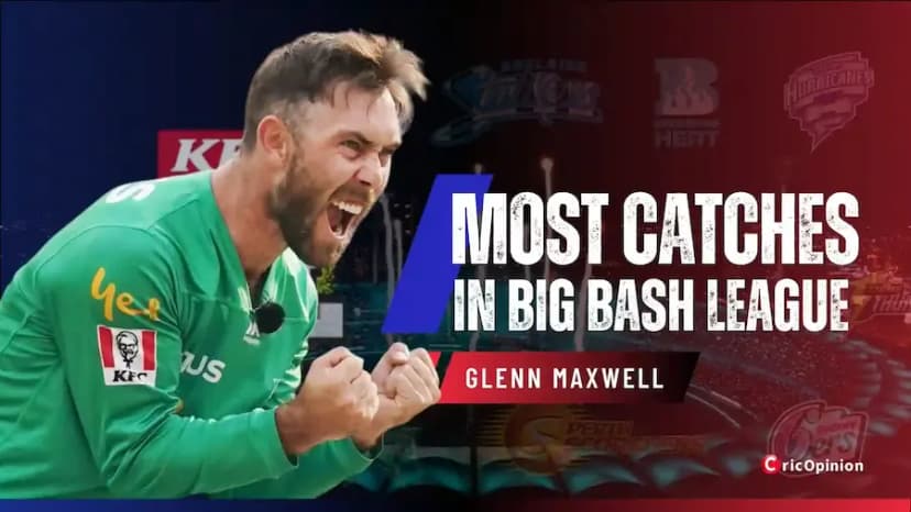 Who Holds the Record for the Most Catches in BBL History?