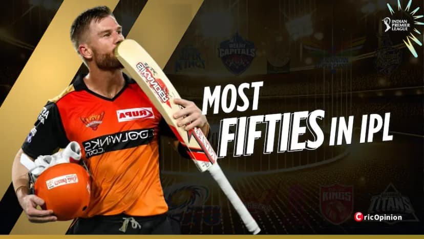 Which Player Scored the Most Fifties in IPL History?