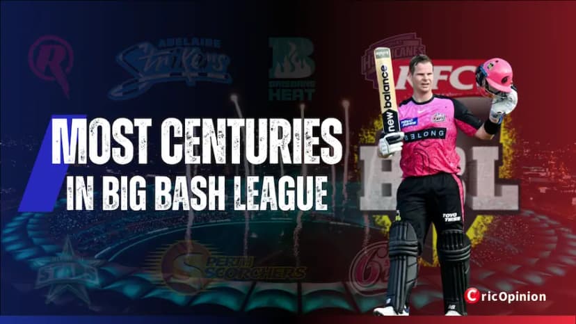 Who Holds the Record for the Most Centuries in BBL History?